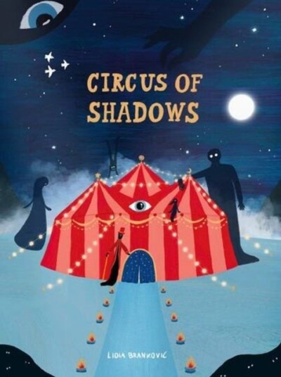 Circus of Shadows Circus of Shadows