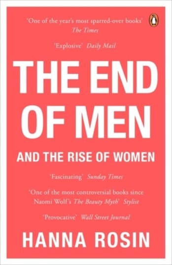 The End of Men And the Rise of Women