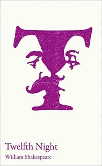 Twelfth Night GCSE 91 and ALevel Set Text Student Edition