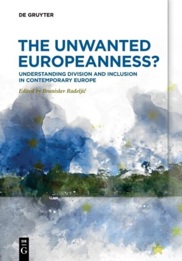 The Unwanted Europeanness? The Unwanted Europeanness?