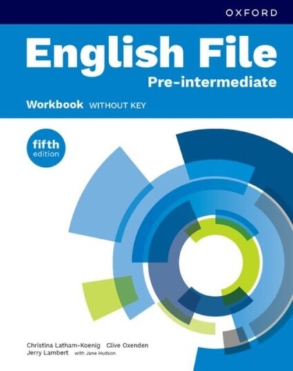 English File fifth edition: Pre Intermediate: Workbook without key English File fifth edition: Pre Intermediate: Workbook without key