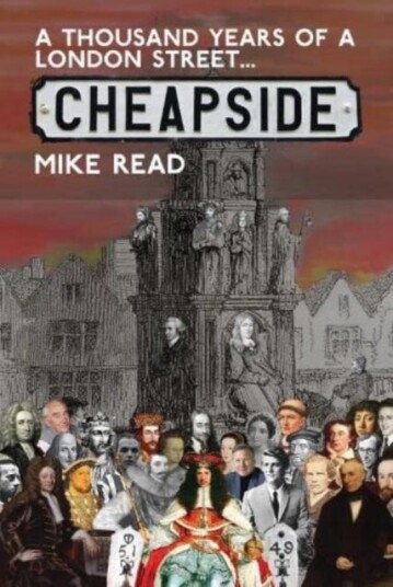 A Thousand Years of a London Street: Cheapside A Thousand Years of a London Street: Cheapside