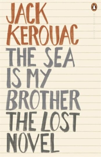 The Sea Is My Brother Av Jack Kerouac
