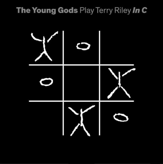 The Young Gods  Play Terry Riley In C  LP/Vinyl