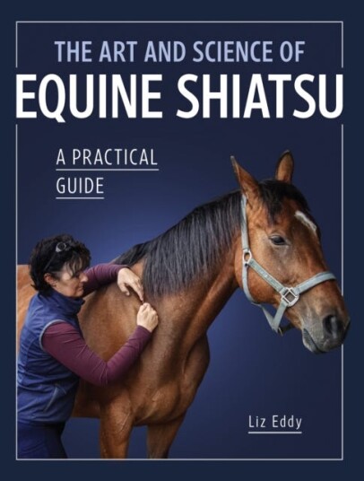 The Art And Science Of Equine Shiatsu Av Liz Eddy