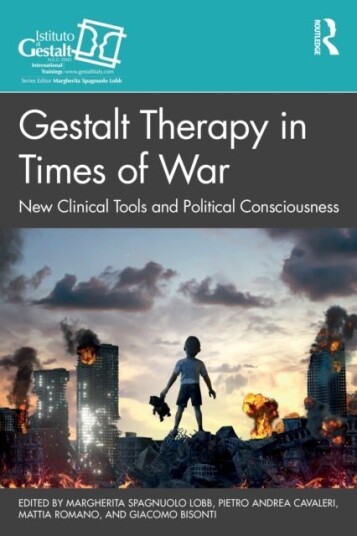 Gestalt Therapy in Times of War Gestalt Therapy in Times of War