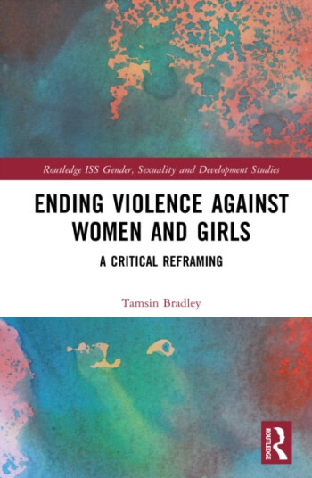 Ending Violence against Women and Girls A Critical Reframing