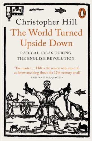 The World Turned Upside Down Av Christopher Hill The World Turned Upside Down Av Christopher Hill