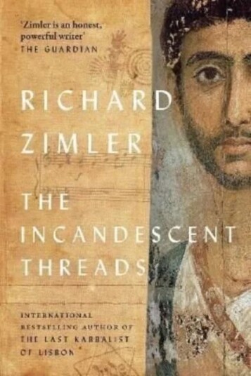 The Incandescent Threads Av Richard Zimler