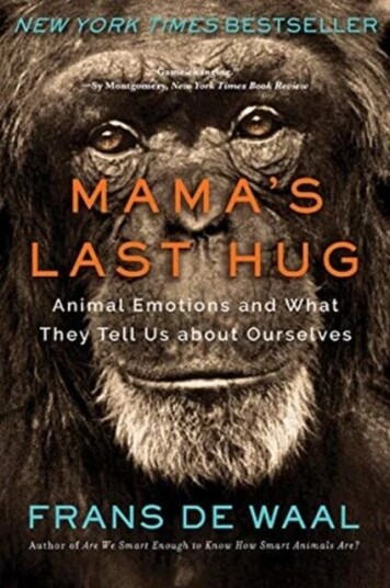 Mama's Last Hug - Animal Emotions and What They Tell Us about Ourselves av Frans B. M. de Waal Mama's Last Hug - Animal Emotions and What They Tell Us about Ourselves av Frans B. M. de Waal