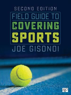 Field Guide To Covering Sports Av Joe Gisondi