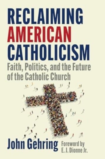 Reclaiming American Catholicism Reclaiming American Catholicism