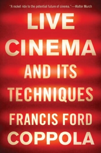 Live Cinema And Its Techniques Av Francis Ford Coppola