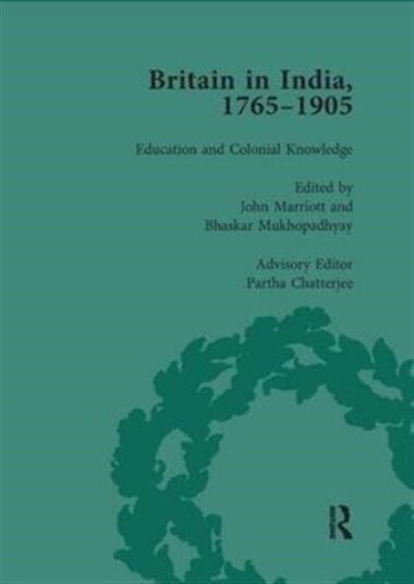 Britain in India 1765 1905 Volume III Britain in India 1765 1905 Volume III
