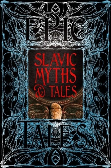 Slavic Myths & Tales Slavic Myths & Tales