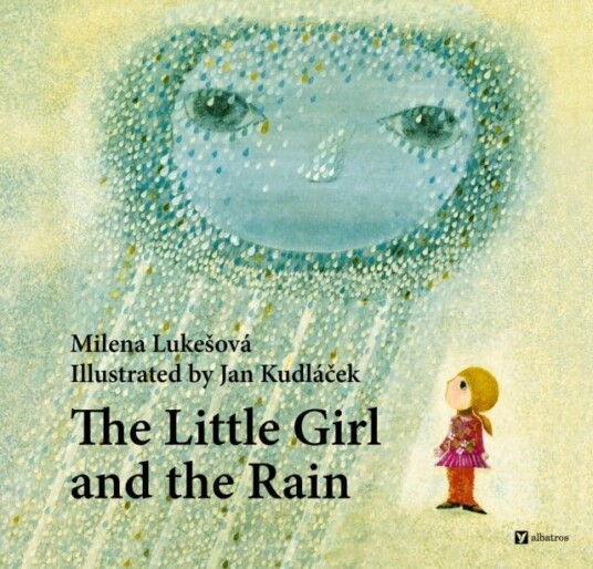 The Little Girl and the Rain The Little Girl and the Rain