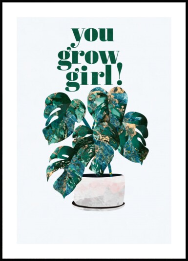 You Grow Girl Monstera Plakat / 100x150