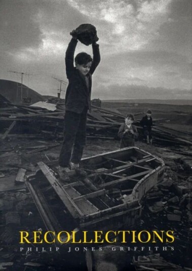 Recollections Av Philip Jones Griffiths Recollections Av Philip Jones Griffiths