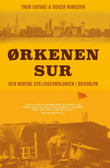Ørkenen Sur Av Thor Gotaas, Roger Kvarsvik