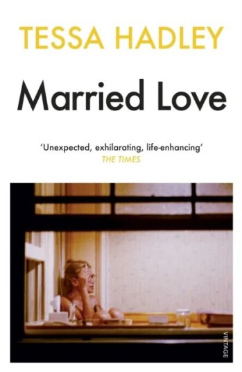 Married Love Av Tessa Hadley