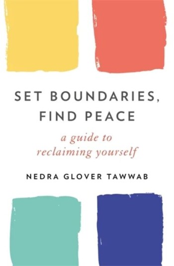 Set Boundaries, Find Peace Av Nedra Glover Tawwab