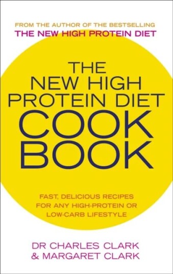 The New High Protein Diet Cookbook Av Dr Charles Clark, Maureen Clark
