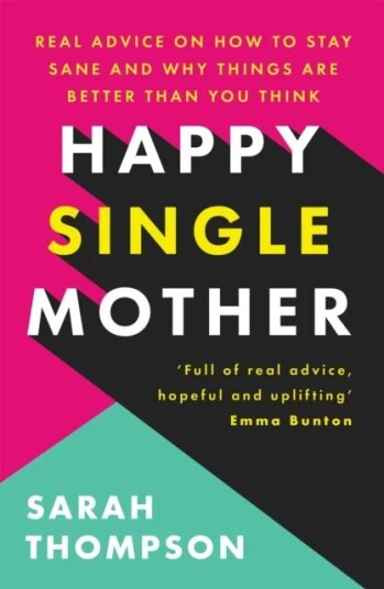 Happy Single Mother Av Sarah Thompson