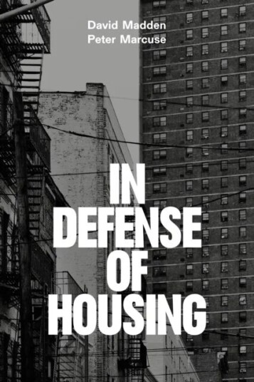 In Defense Of Housing Av Peter Marcuse, David Madden