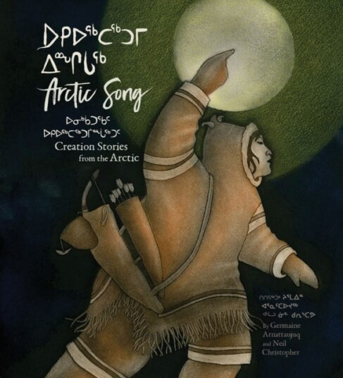Arctic Song Creation Stories From the Arctic