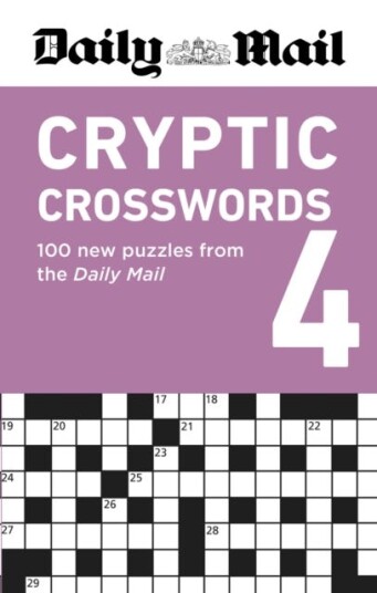 Daily Mail Cryptic Crosswords Volume 4  100 new puzzles from the Daily Mail