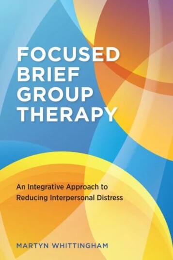 Focused Brief Group Therapy Av Martyn Whittingham