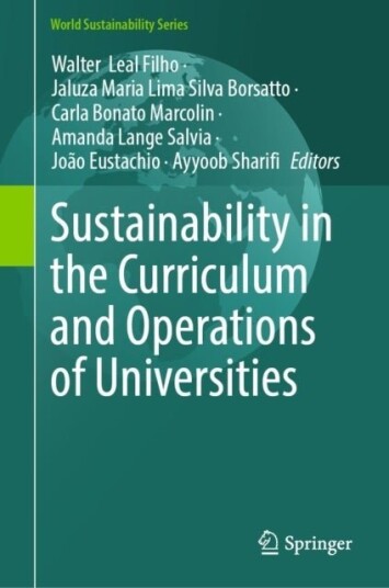 Sustainability in the Curriculum and Operations of Universities Sustainability in the Curriculum and Operations of Universities