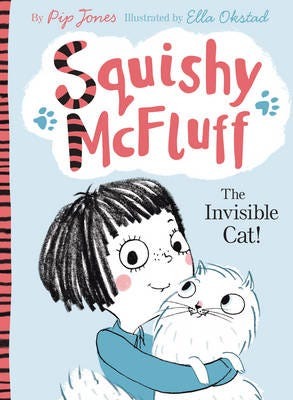 Squishy Mcfluff: The Invisible Cat! Av Pip Jones