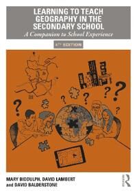 Learning To Teach Geography In The Secondary School Av Mary (University Of Nottingham Uk) Biddulph, David Lambert, David Balderstone