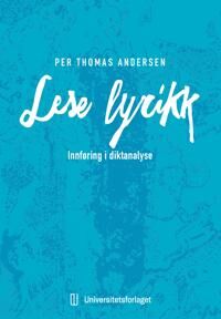 Lese Lyrikk Av Per Thomas Andersen