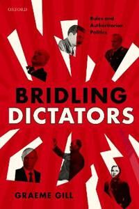 Gill Graeme Bridling Dictators