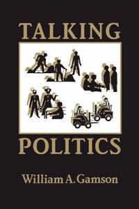 Gamson William A. Talking Politics