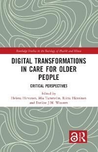 Hirvonen Helena Digital Transformations in Care for Older People