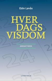 Hver Dags Visdom Av Edin Løvås