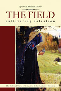 Brianchaninov, Ignatius The Field Brianchaninov, Ignatius The Field