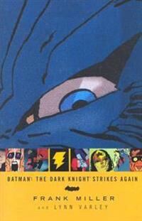 Batman: The Dark Knight Strikes Again Av Frank Miller