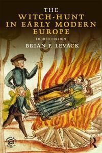 The Witch-Hunt In Early Modern Europe Av Brian P. Levack