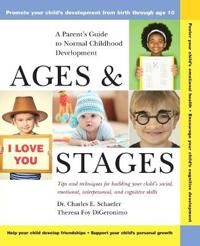 Ages And Stages Av Charles E. (Crestwood New York) Schaefer, Theresa Foy (Hawthorne New Jersey) Digeronimo