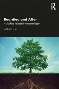 Atkinson Will Bourdieu and After