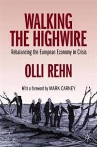 Rehn Olli Walking the Highwire