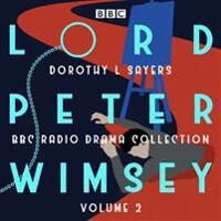 Lord Peter Wimsey: Bbc Radio Drama Collection Volume 2 Av Dorothy L. Sayers