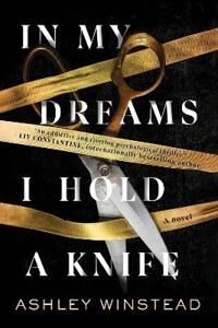 Winstead Ashley In My Dreams I Hold a Knife
