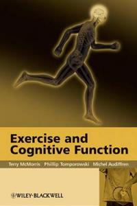 McMorris T Exercise and Cognitive Function