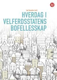 Hverdag I Velferdsstatens Bofellesskap