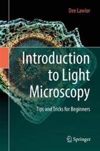 Introduction To Light Microscopy Av Dee Lawlor